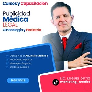 Promocional del Lic. Miguel Ortiz para cursos de publicidad médica legal especializados en ginecología y pediatría.